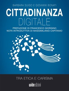 Cittadinanza digitale tra etica e carisma (eBook, ePUB) - Bonati, Giovanni; Suigo, Barbara