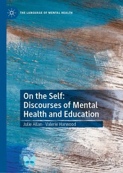 On the Self: Discourses of Mental Health and Education (eBook, PDF) - Allan, Julie; Harwood, Valerie