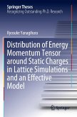 Distribution of Energy Momentum Tensor around Static Charges in Lattice Simulations and an Effective Model