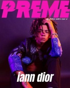 Iann Dior - Preme Magazine -Broken Hearts Issue 35 - Magazine, Preme