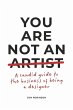 You Are Not an Artist - Bild 1