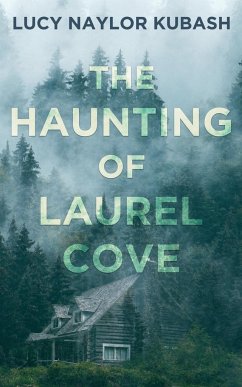 The Haunting of Laurel Cove - Kubash, Lucy Naylor