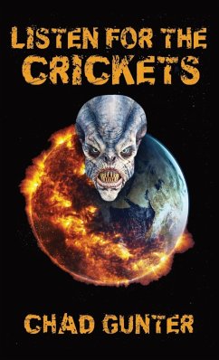 Listen for the Crickets - Gunter, Chad E