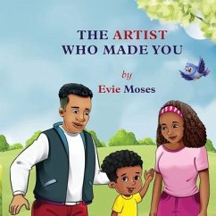 The Artist Who Made You - Moses, Evie