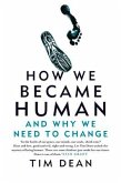 How We Became Human