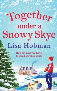 Together Under A Snowy Skye - Hobman, Lisa