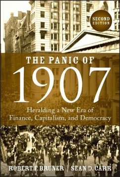 The Panic of 1907 - Bruner, Robert F. (University of Virginia); Carr, Sean D. (University of Washington)