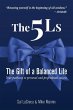 The 5Ls The Gift of a Balanced Life - Bild 1