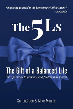 The 5Ls The Gift of a Balanced Life - Lagreca, Sal; Mannix, Mike