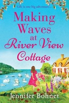 Making Waves at River View Cottage - Bohnet, Jennifer