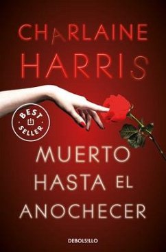 Muerto Hasta El Anochecer / Dead Until Dark - Harris, Charlaine