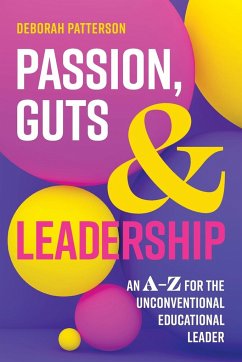 Passion, Guts and Leadership - Patterson, Deborah