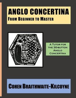 Anglo Concertina from Beginner to Master - Braithwaite-Kilcoyne, Cohen