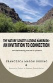 The Nature Constellations Handbook: An Invitation to Connection: Re-membering Nature in Systems