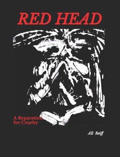 Red Head A Reparation for Cruelty - Reiff, Ae