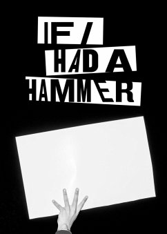 If I Had A Hammer - International, FotoFest