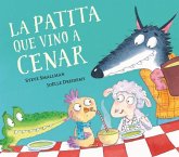 La Patita Que Vino a Cenar / The Duck Who Came for Dinner La Patita Que Vino a Cenar / The Duck Who Came for Dinner