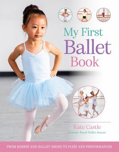 My First Ballet Book - Castle, Kate