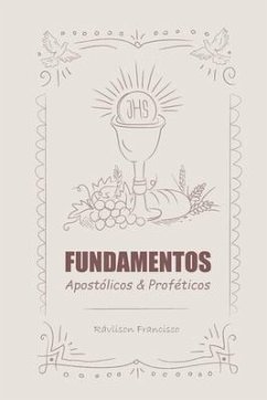 FUNDAMENTOS Apostólicos & Proféticos - Francisco, Rávlison