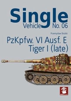 Pzkpfw. VI Ausf. E Tiger I (Late) - Skulski, Przemyslaw