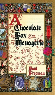 A Chocolate Box Menagerie - Freeman, Paul