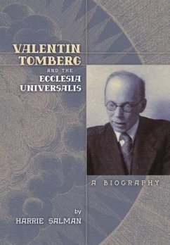 Valentin Tomberg and the Ecclesia Universalis: A Biography - Salman, Harrie