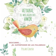 Aiyana, El Milagro del Amor - Couso Fernández, Pilar