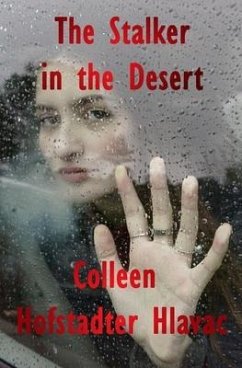 The Stalker in the Desert - Hofstadter Hlavac, Colleen