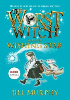 The Worst Witch and the Wishing Star: #7 - Murphy, Jill