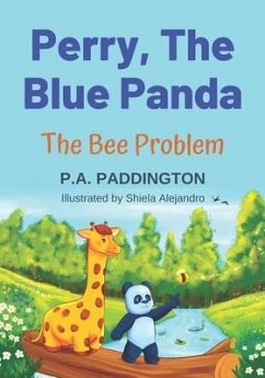 Perry, The Blue Panda: The Bee Problem - Paddington, P. A.