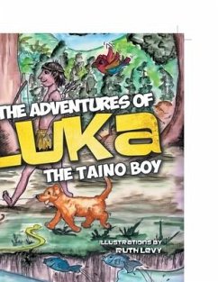 The Adventures of Luka the Taino Boy: Introduction for Parents - Royale-Davis, Gloria