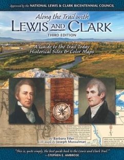 Along the Trail with Lewis & Clark: A Guide to the Trail Today - Fifer, Barbara