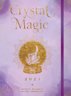 Crystal Magic 2024 Weekly Planner - Editors of Rock Point