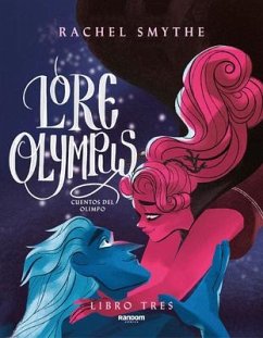 Lore Olympus. Cuentos del Olimpo / Lore Olympus. Volume Three - Smythe, Rachel