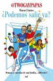 ¿Podemos salir ya? : dramas y comedias de una familia-- ¿diferente?