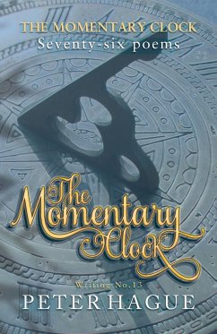 The Momentary Clock - Hague, Peter