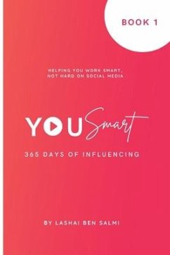 YouSmart - 365 days of influencing: 365 days of influencing - Ben Salmi, Lashai