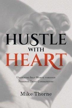 Hustle With Heart - Thorne, Mike