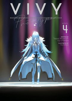 Vivy Prototype (Light Novel) Vol. 4 - Nagatsuki, Tappei; Umehara, Eiji