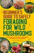 Beginner's Guide to Safely Foraging for... - Bild 1