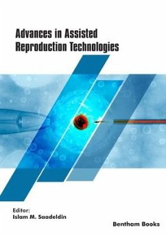 Advances in Assisted Reproduction Technologies - Saadeldin, Islam M