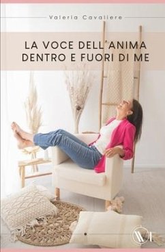 La Voce Dell'anima Dentro E Fuori Di Me