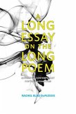 A Long Essay on the Long Poem