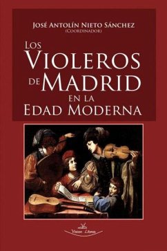 Los violeros de Madrid en la Edad Moderna - Nieto Sánchez, José Antonio