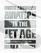 North American Aviation in the Jet Age,... - Bild 1
