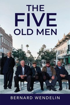 The Five Old Men - Wendelin, Bernard