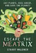 Escape the Meatrix - Bild 1