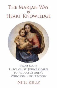 The Marian Way of Heart Knowledge - Reilly, Neill