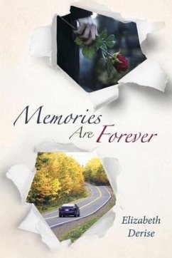 Memories Are Forever - Derise, Elizabeth