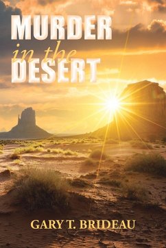 Murder in the Desert - Brideau, Gary T.